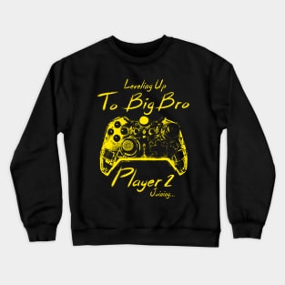 I Leveled Up To Big Bro Gamer New Brother Crewneck Sweatshirt